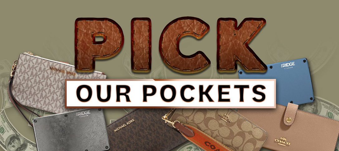 Pick Our Pockets