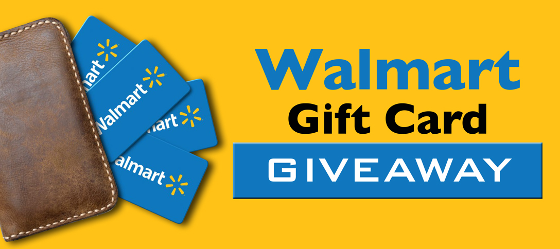 Walmart Gift Card Giveaway