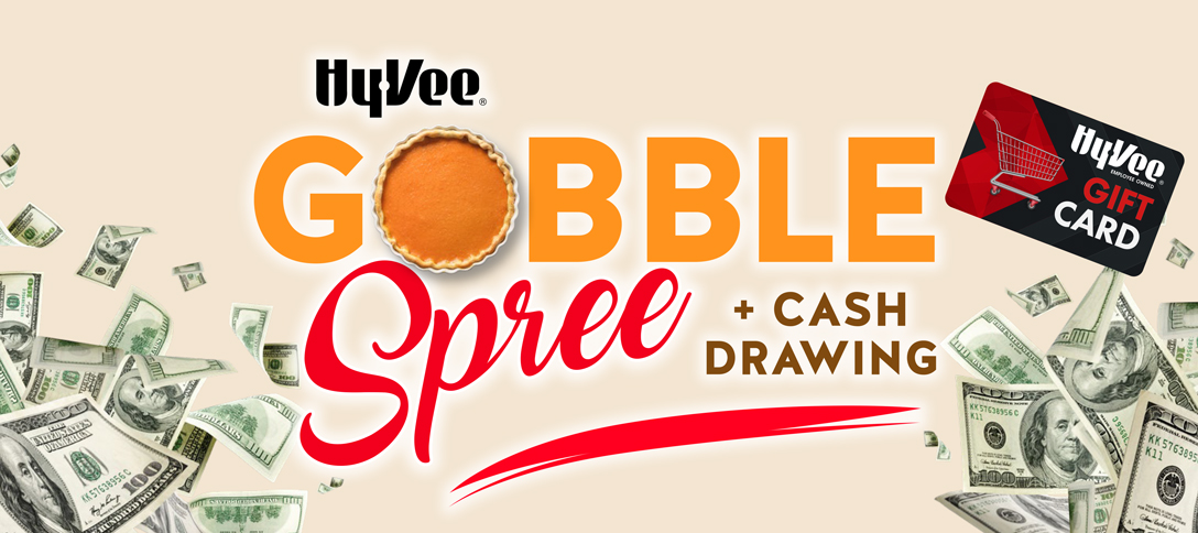 Hy•Vee Gobble Spree + Cash Drawing