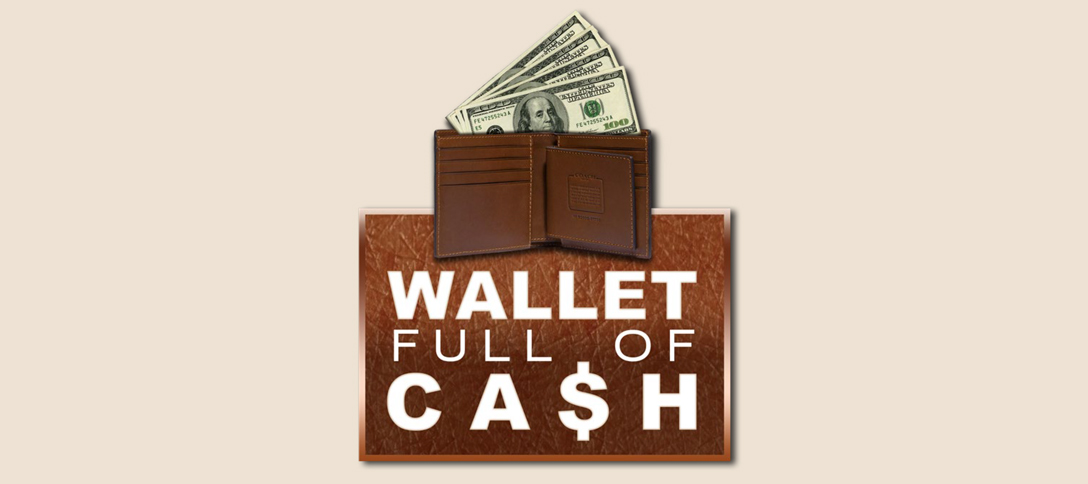 Wallet Full of Cash