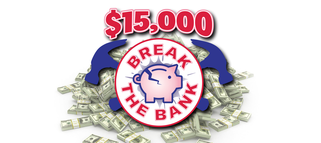 $15,000 Break The Bank