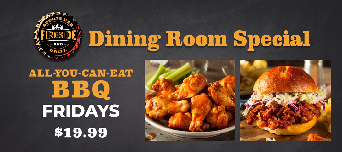 Fireside Dining Room Special BBQ Fridays - May 2026