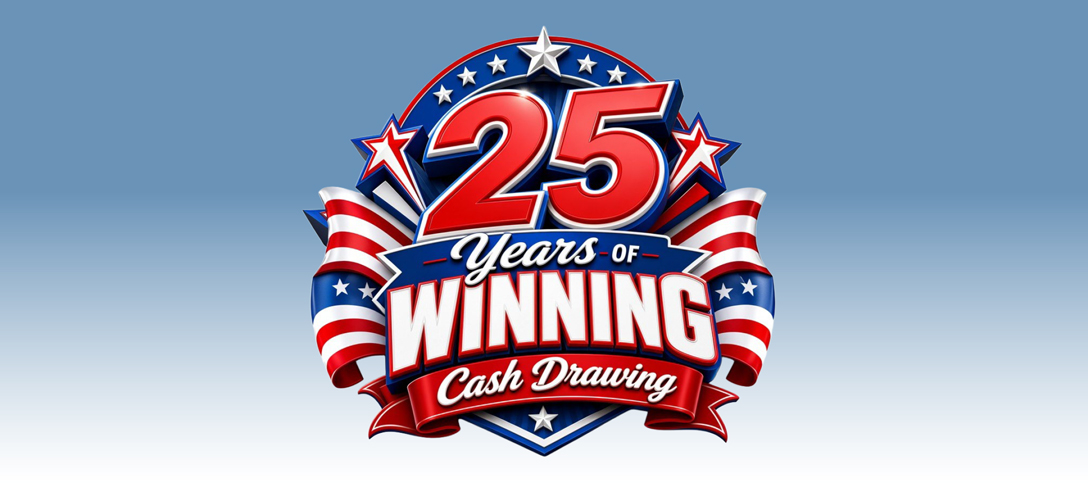 25 Years Of Winning Cash Drawing